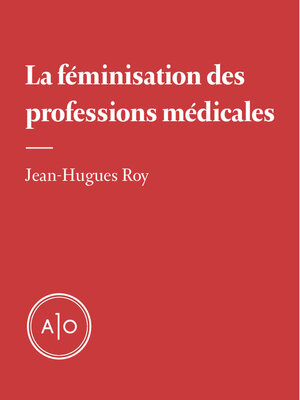 cover image of La féminisation des professions médicales